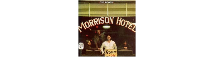 The Doors Morrison Hotel The Doors Morrison Hotel