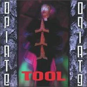 Tool – Opiate winyl