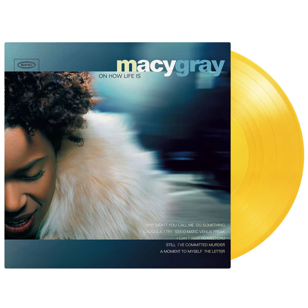 Macy Gray - On How Life Is (180g) (Limited Numbered Edition)