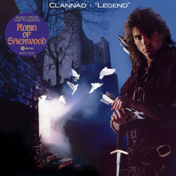 Clannad - Legend (Music From The TV Series Robin Of Sherwood