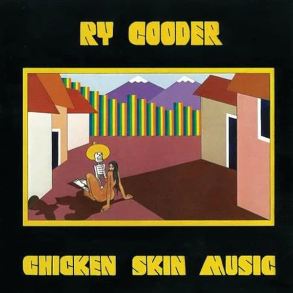 Ry Cooder - Chicken Skin Music 45 RPM winyl