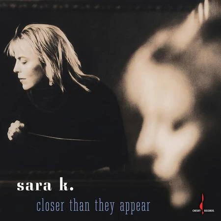 Sara K. - Closer Than They Appear  (Limited Edition One-Step