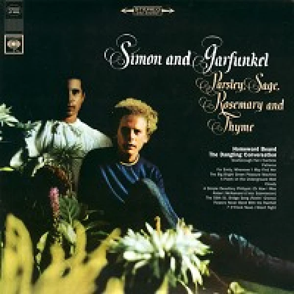 Simon and Garfunkel - Parsley, Sage, Rosemary and Thyme