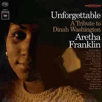 Aretha Franklin – Unforgettable A Tribute To Dinah Washing