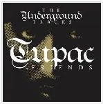 Tupac Friends - The Underground Tracks winyl