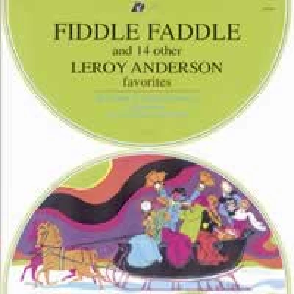 Leroy Anderson - Fiddle Faddle and 14 Other winyl