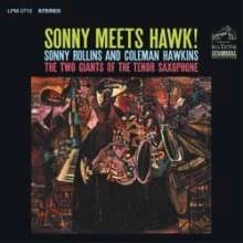 SONNY ROLLINS AND COLEMAN HAWKINS - SONNY MEETS HAWK! winyl