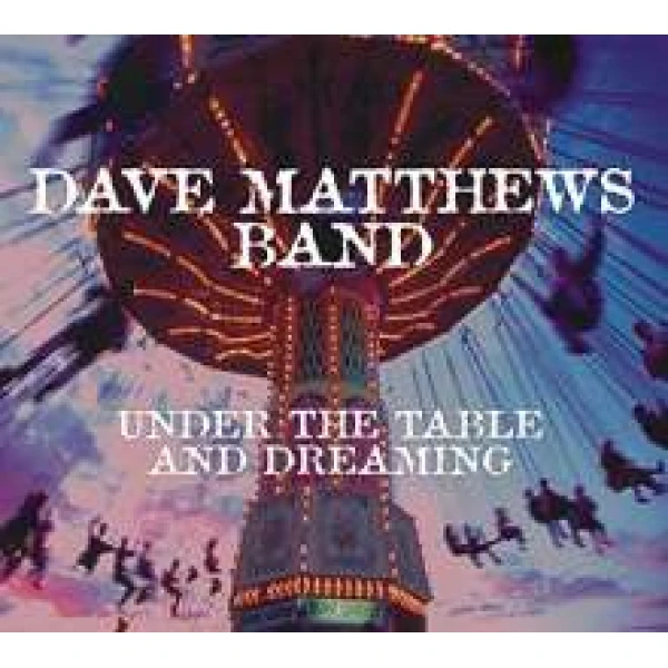 Dave Matthews - Under The Table And Dreaming winyl