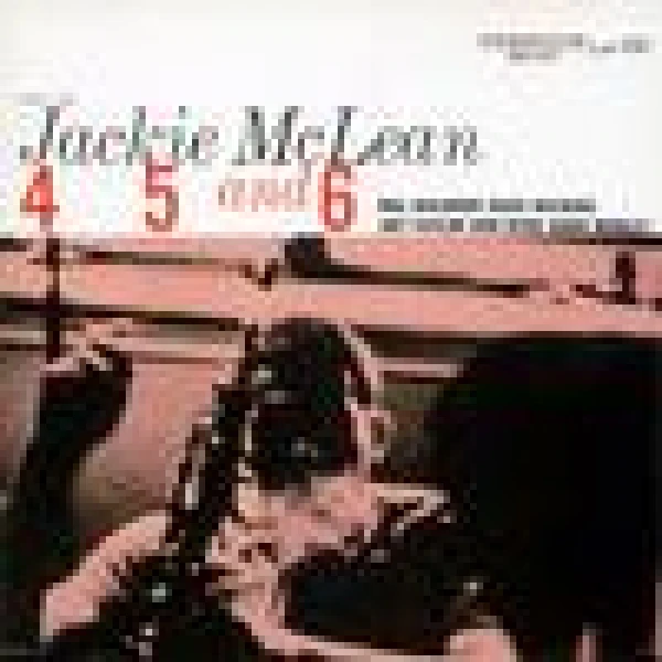 Jackie McLean - 4, 5, and 6 winyl