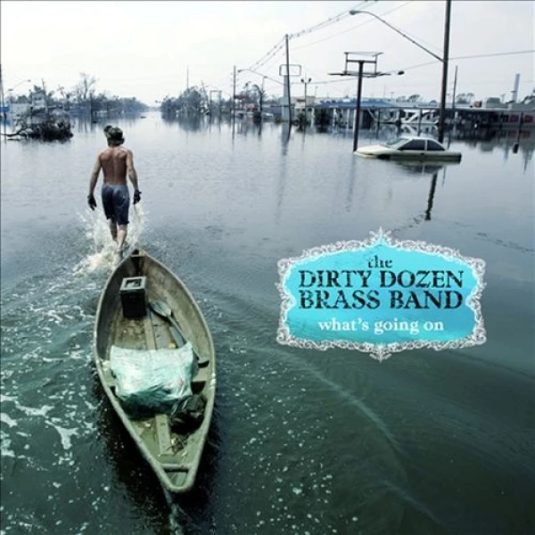 THE DIRTY DOZEN BRASS BAND - WHAT'S GOING ON winyl