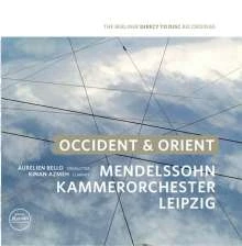 Mendelssohn Kammerorchester Leipzig - Occident & Orient D2D 