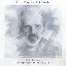 Eric Clapton & Friends The Breeze - An Appreciation Of JJ