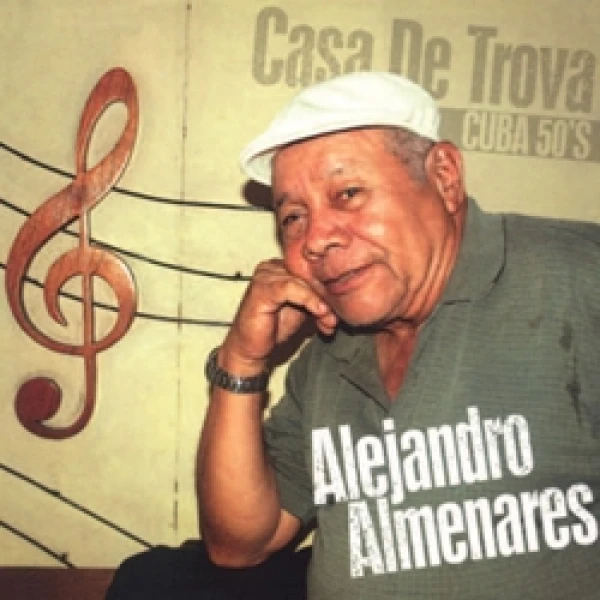 Alejandro Almenares - Casa de Trova: Cuba 50’s winyl
