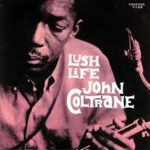 John Coltrane - Lush Life winyl mono