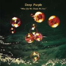 Deep Purple - Who Do We Think We Are winyl