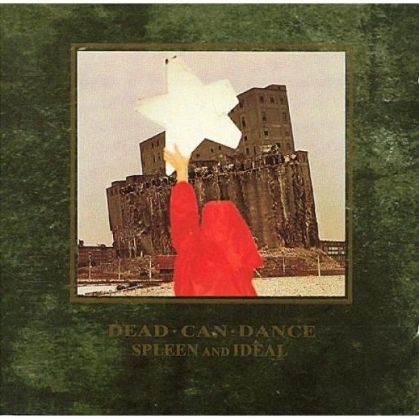 Dead Can Dance - Spleen & Ideal
