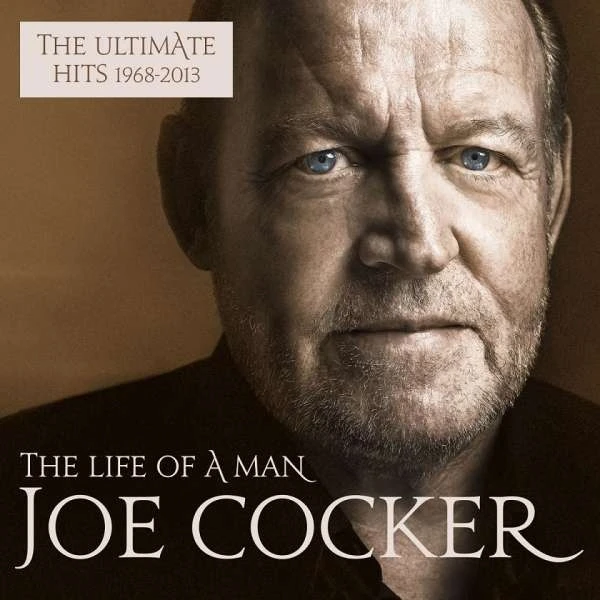 Joe Cocker - The Life Of A Man: The Ultimate Hits 1968 - 201