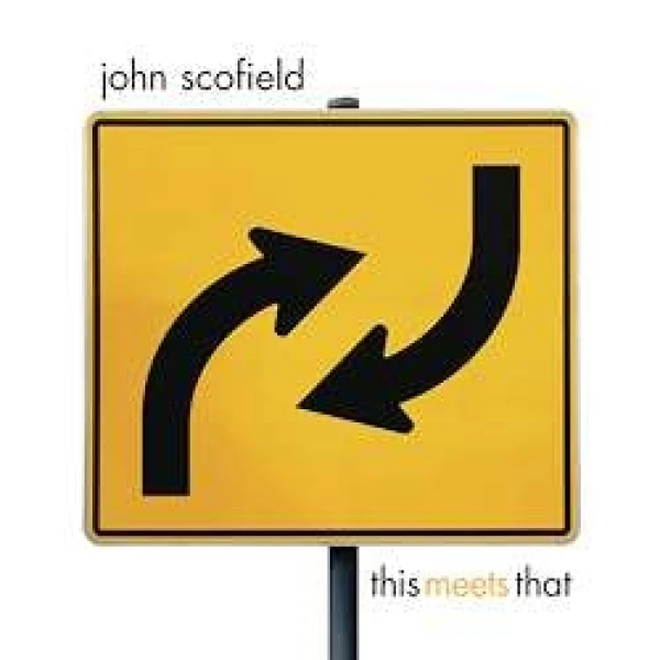 John Scofield - This Meets That (180g) (Limited-Edition)  wi
