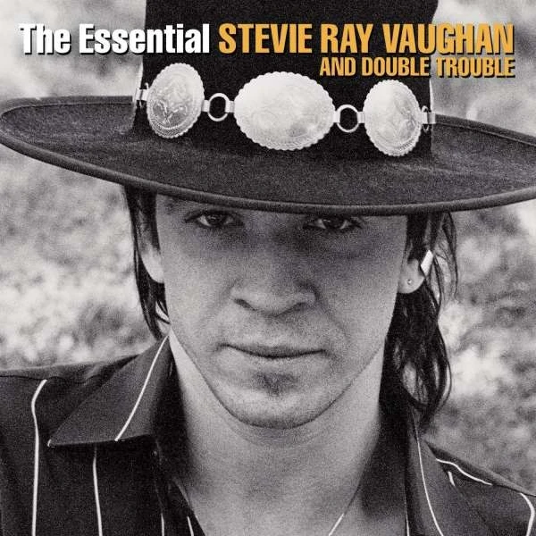 Stevie Ray Vaughan - The Essential Stevie Ray Vaughan And Do