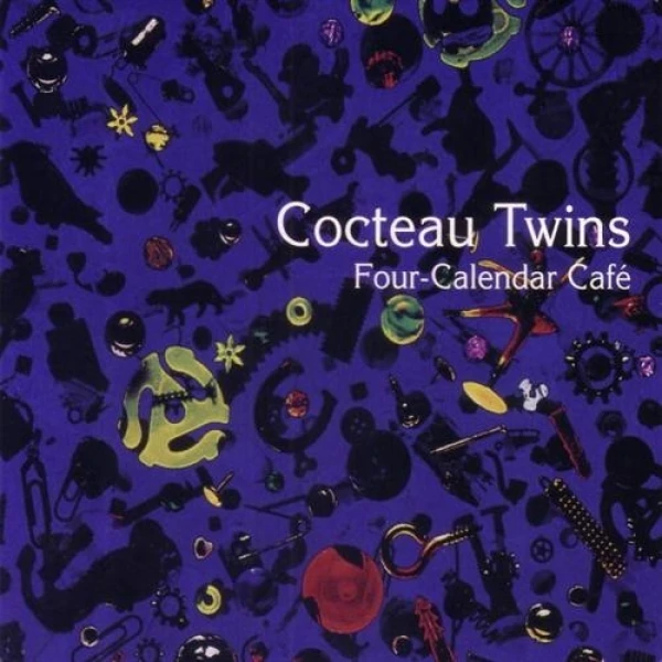 Cocteau Twins - Four-Calendar Café