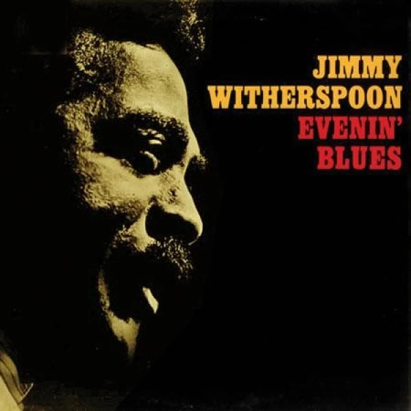 Jimmy Witherspoon -  Evenin' Blues  (Stereo) winyl
