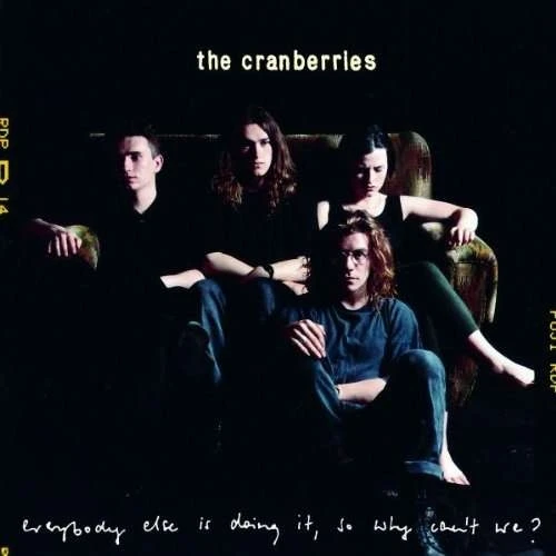 The Cranberries - Everybody Else Is Doing It, So Why Can't W