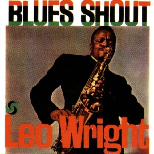 Leo Wright - Blues Shout winyl