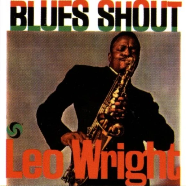 Leo Wright - Blues Shout winyl