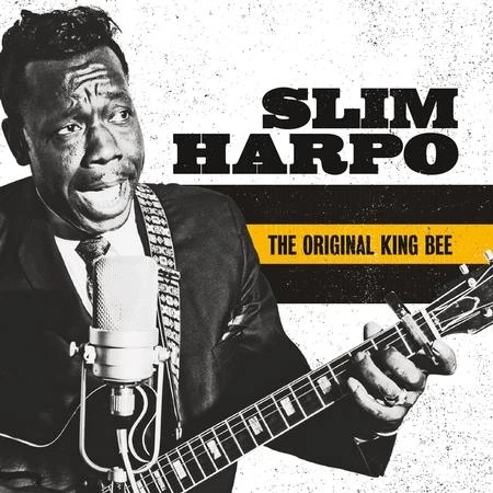 Slim Harpo - The Original King Bee  (The Best Of Slim Harpo)