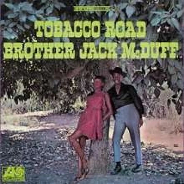 Brother Jack McDuff - Tobacco Road (180g) (Limited-Edition) 
