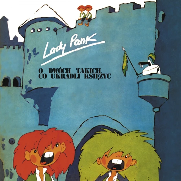 Lady Pank - O dwóch takich co ukradli księżyc winyl