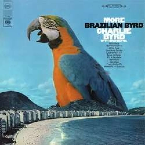 Charlie Byrd - More Brazilian Byrd (180g)