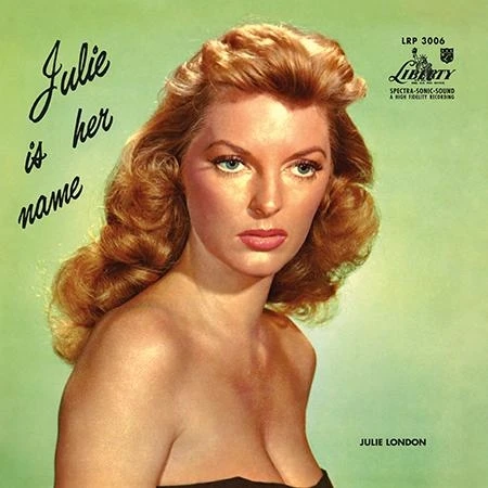 Julie London - Julie Is Her Name
