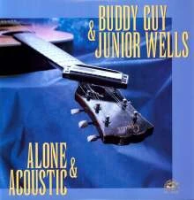 Buddy Guy & Junior Wells - Alone & Acoustic winyl