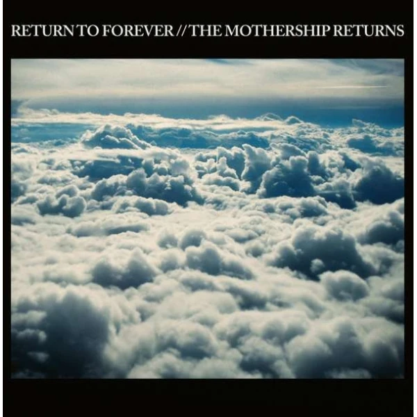 Return To Forever - The Mothership Returns (180g) (Limited-N