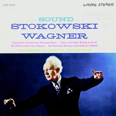 Stokowski And Wagner, Symphony Of The Air Chorus - The Sound