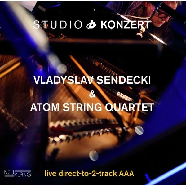 Vladyslaw Sendecki  Atom String Quartet - Studio Konzert (18