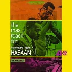 The Max Roach Trio - Feat. The Legendary Hasaan winyl