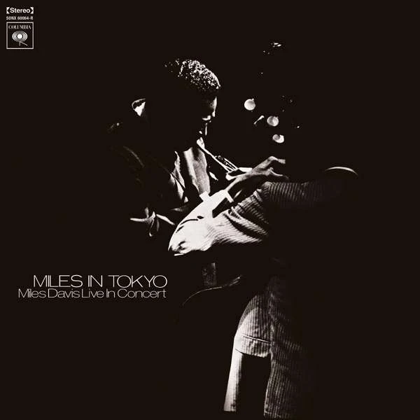 Miles Davis - Miles In Tokyo: Miles Davis Live In Concert  (