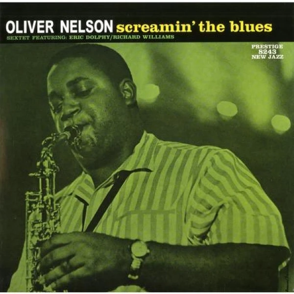 Oliver Nelson - Screamin' the Blues  (Stereo)  winyl