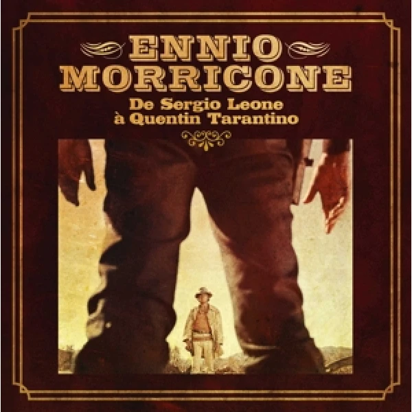 Ennio Morricone - De Sergio Leone A.. .. Quentin Tarantino w