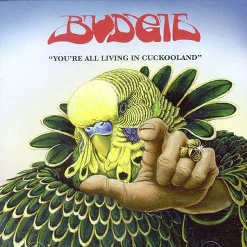 Budgie - You're All Living In Cuckooland winyl