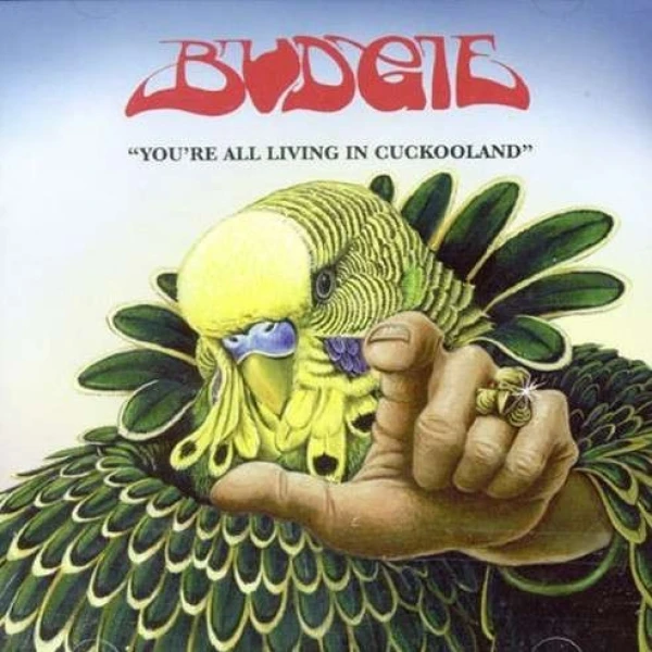 Budgie - You're All Living In Cuckooland winyl