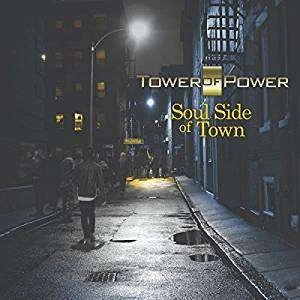 Tower Of Power - Soul Side Of Town (50th Anniversary)