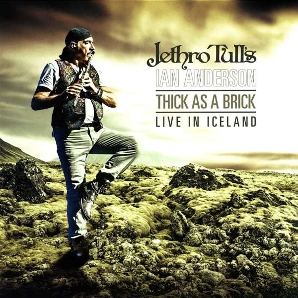 Jethro Tull's Ian Anderson - Thick As A Brick: Live In Icela