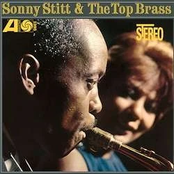 Sonny Stitt - Sonny Stitt & The Top Brass winyl