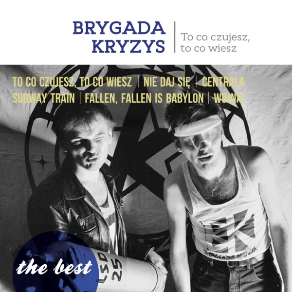 Brygada Kryzys - The Best: To co czujesz, to co wiesz  winyl