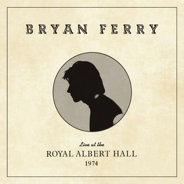 Bryan Ferry - Live At The Royal Albert Hall 1974 winyl