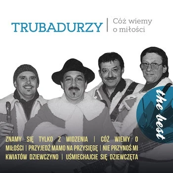 Trubadurzy - The Best: Cóż wiemy o miłości winyl
