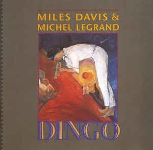 Miles Davis Michel Legrand – Dingo: Selections From The Mo
